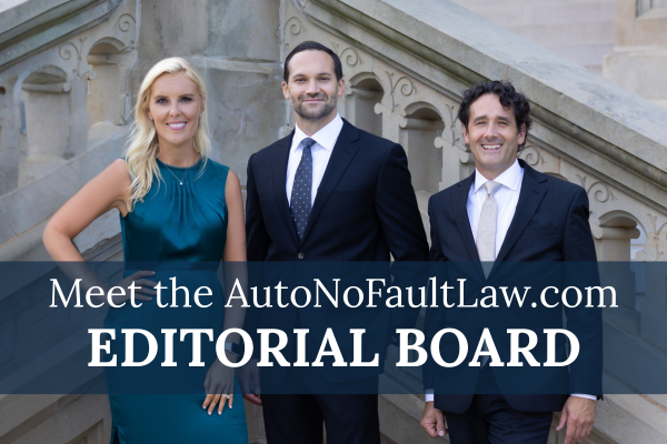 AutoNoFaultLaw.com Editorial Board